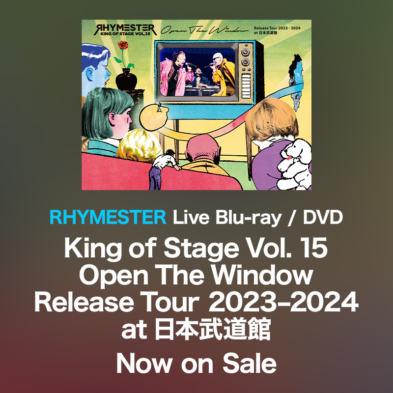 Live Blu-ray / DVD 『King of Stage Vol. 15 Open The Window Release Tour 2023－2024 at 日本武道館』Now on Sale